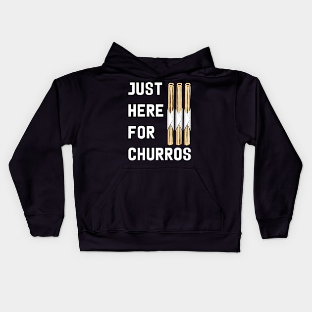 Just Here for Churros Kids Hoodie by fairytalelife